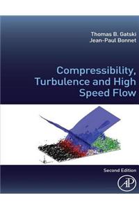 Compressibility, Turbulence and High Speed Flow