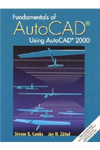 Fundamentals of AutoCAD - Using AutoCAD 2000