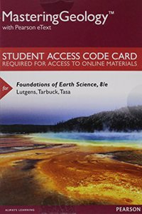 Mastering Geology with Pearson Etext -- Standalone Access Card - For Foundations of Earth Science