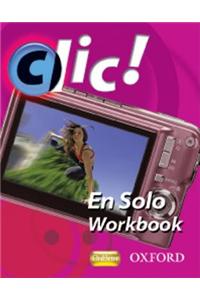 Clic!: 2: En Solo Workbook Pack Star