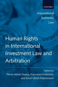 Human Rights in International Investment Law and Arbitration