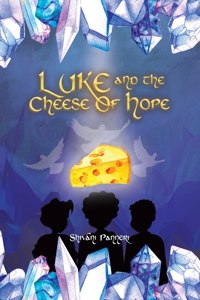Luke And The Cheese Of Hope