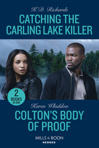 Catching The Carling Lake Killer / Colton's Body Of Proof