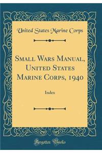Small Wars Manual, United States Marine Corps, 1940