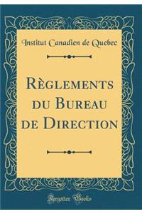 RÃ¨glements Du Bureau de Direction (Classic Reprint)