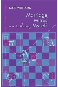 Marriage, Mitres and Being Myself