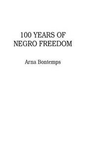 100 Years of Negro Freedom