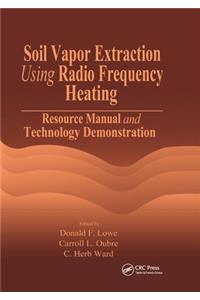 Soil Vapor Extraction Using Radio Frequency Heating