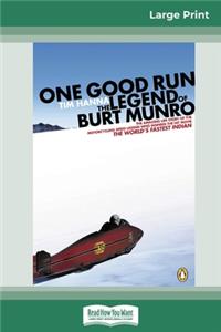 One Good Run (16pt Large Print Edition)