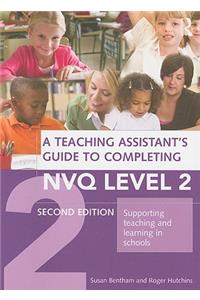 Teaching Assistant's Guide to Completing Nvq Level 2