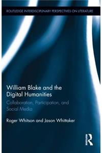 William Blake and the Digital Humanities