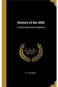 History of the 45th: 1st Nottinghamshire Regiment