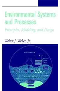 Environmental Systems and Processes