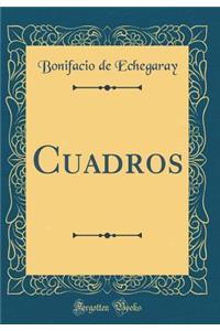 Cuadros (Classic Reprint)