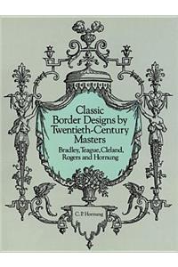 Classic Border Designs by Twentieth-Century Masters