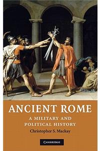 Ancient Rome: A Military and Political History