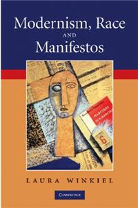 Modernism, Race and Manifestos