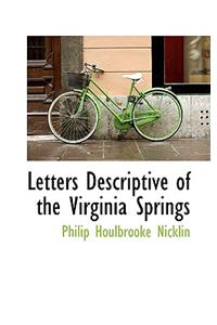 Letters Descriptive of the Virginia Springs