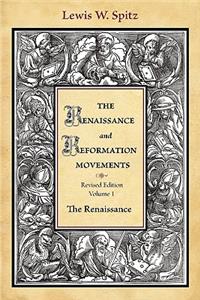 Renaissance and Reformation Movements-Volume 1