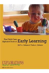 The Child Care Alphabet Book of Early Learning