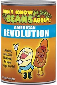 Don't Know Beans about American Revolution