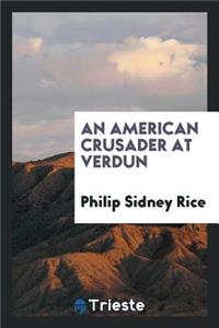 An American Crusader at Verdun