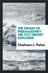 The Origin of Freemasonry