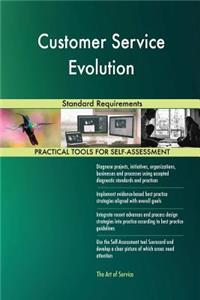 Customer Service Evolution Standard Requirements