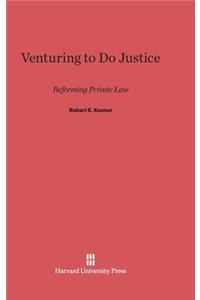 Venturing to Do Justice