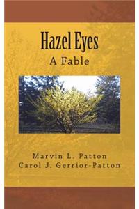 Hazel Eyes - A Fable