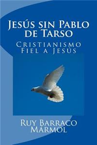 Jesús sin Pablo de Tarso