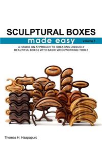 sculptural boxes made easy volume 1