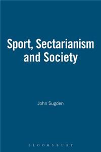 Sport, Sectarianism and Society