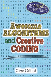Get Ahead in Computing: Awesome Algorithms & Creative Coding