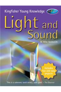 Kingfisher Young Knowledge: Light and Sound
