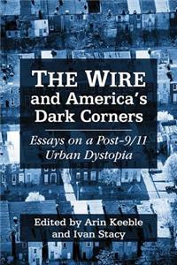 Wire and America's Dark Corners