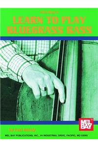 Learn To Play Bluegrass Bass