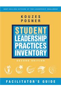 Student Leadership Practices Inventory (LPI), the Facilitator's Package (Self and Observer Instruments; Student Workbooks; Facilitator's Guide; And Scoring Software)
