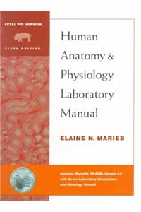 Human Anatomy and Physiology Lab Manual - Pig Version with PhysioEx(TM) 2.0 Package