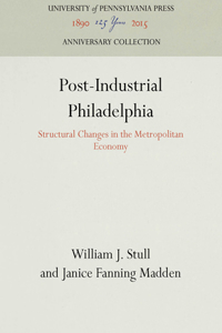 Post-Industrial Philadelphia