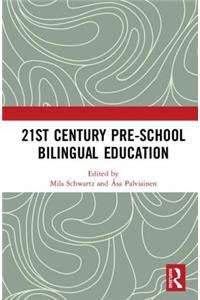 21st Century Pre-School Bilingual Education