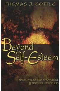 Beyond Self-esteem