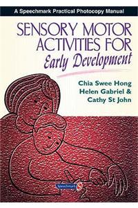 Sensory Motor Activities for Early Development