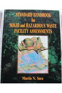 Standard Handbook of Site Assessments for Solid and Hazardous Waste Facilities