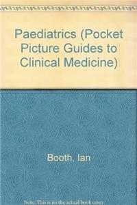 Paediatrics (Pocket Picture Guides to Clinical Medicine)