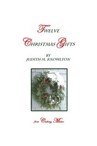 Twelve Christmas Gifts