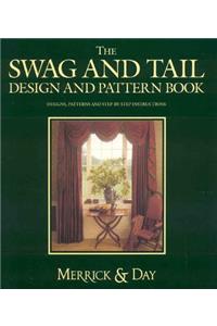 The Swag and Tail Design and Pattern Book: Designs, Patterns and Step-By-Step Instructions