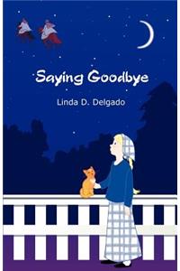 Saying Goodbye