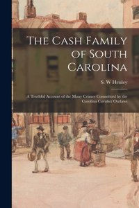 Cash Family of South Carolina