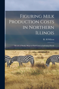 Figuring Milk Production Costs in Northern Illinois